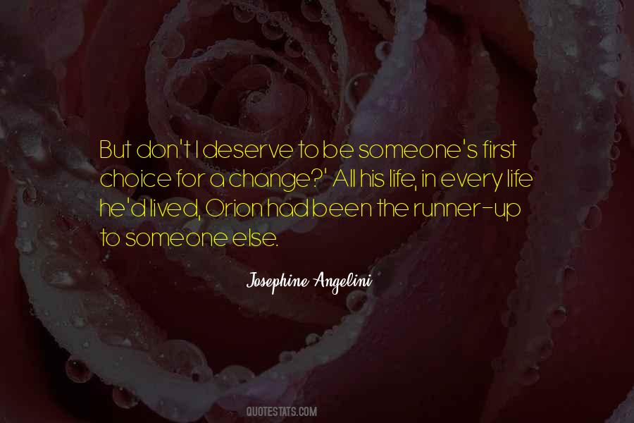 Deserve To Love Quotes #1448878