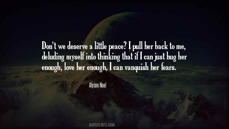 Deserve To Love Quotes #709159