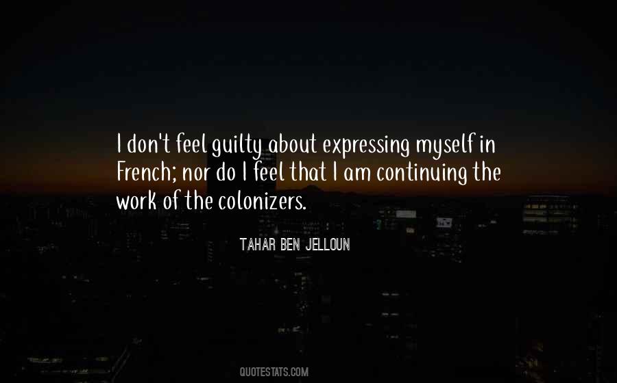 Don't You Feel Guilty Quotes #827282