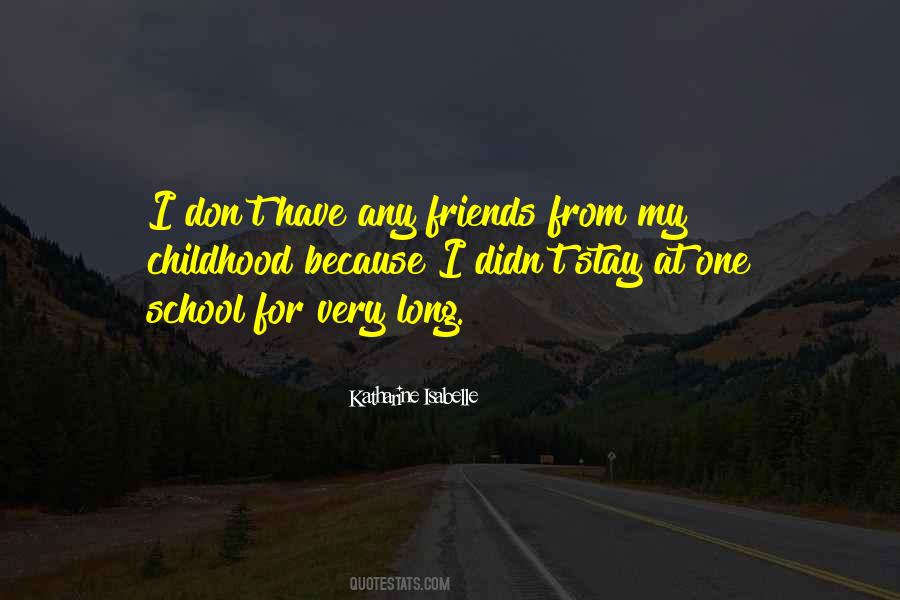 Quotes About Friends School #405334