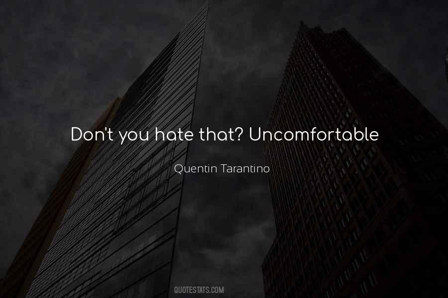 Don't You Just Hate It Quotes #20166