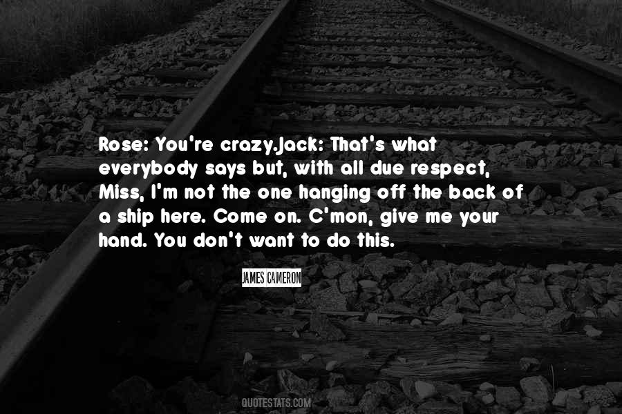 Don't You Miss Me Quotes #1280074