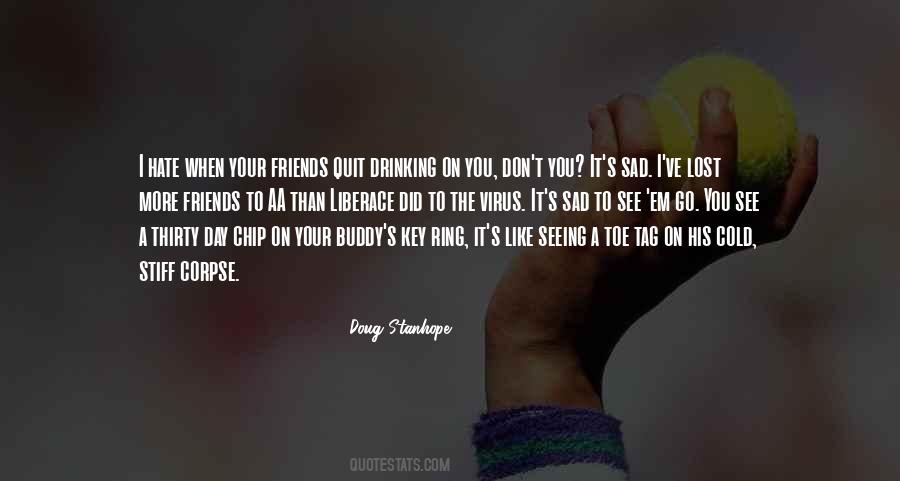 Don't You Quit Quotes #1005033