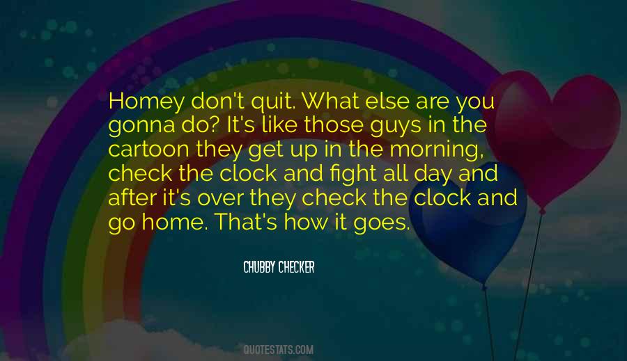 Don't You Quit Quotes #131798