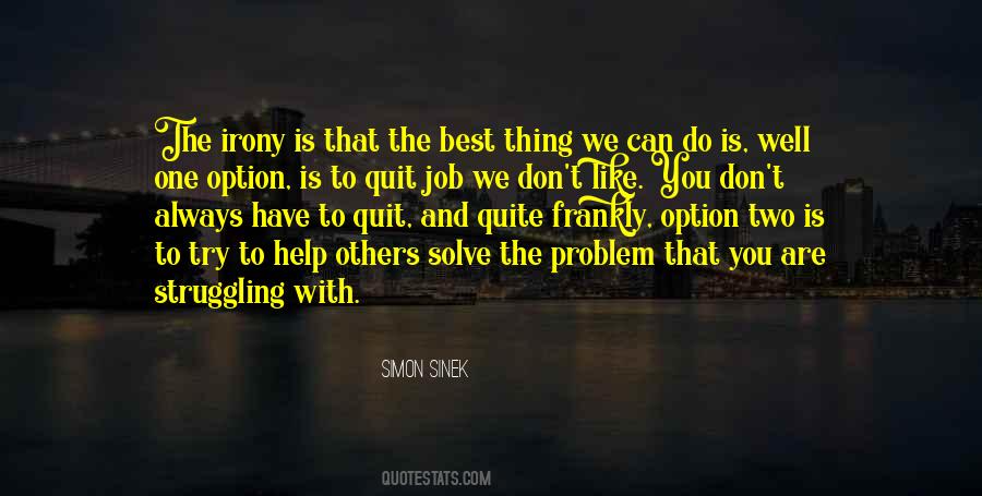 Don't You Quit Quotes #188174