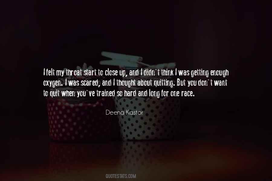 Don't You Quit Quotes #372855