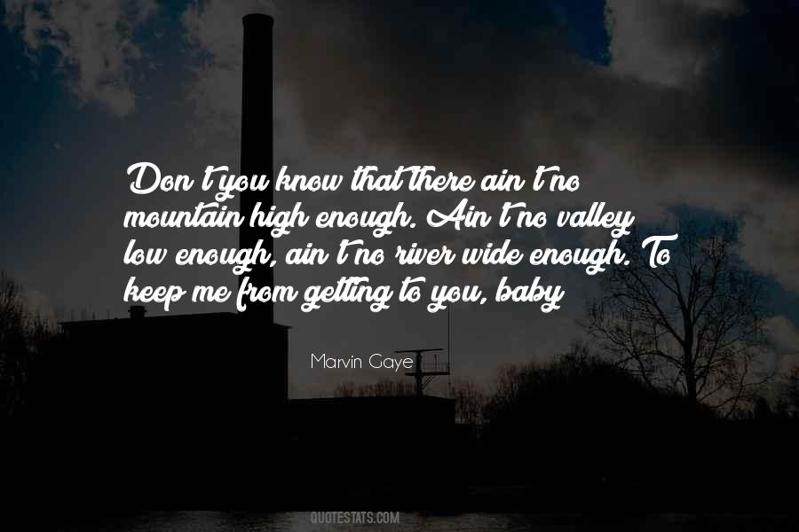 Don't You Quit Quotes #649329