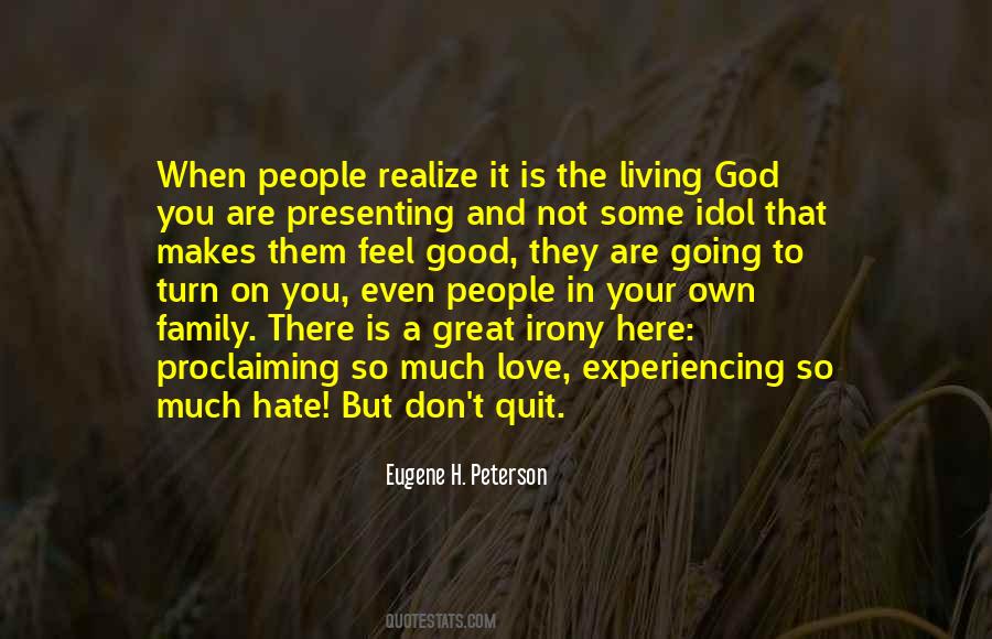 Don't You Quit Quotes #887772