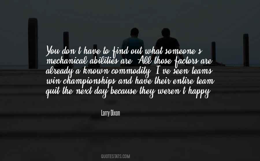Don't You Quit Quotes #901053