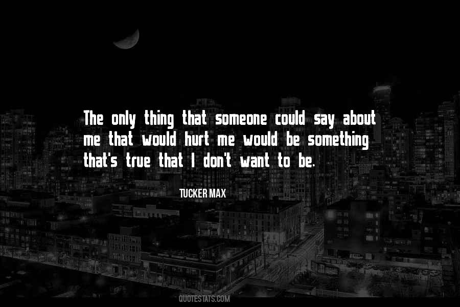 Someone Hurt Quotes #402720