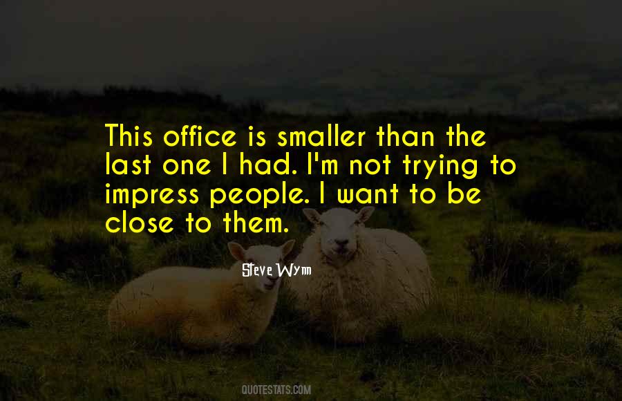 Quotes About To Impress Someone #226380