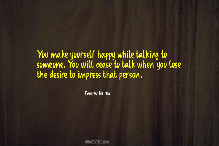 Quotes About To Impress Someone #403282