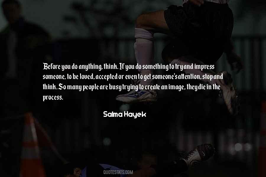 Quotes About To Impress Someone #948599