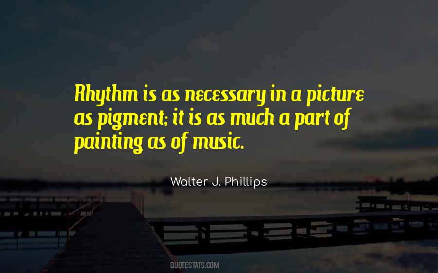 Rhythm Of Music Quotes #1056961