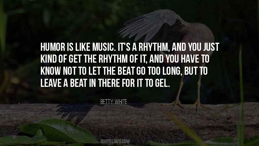 Rhythm Of Music Quotes #1277532