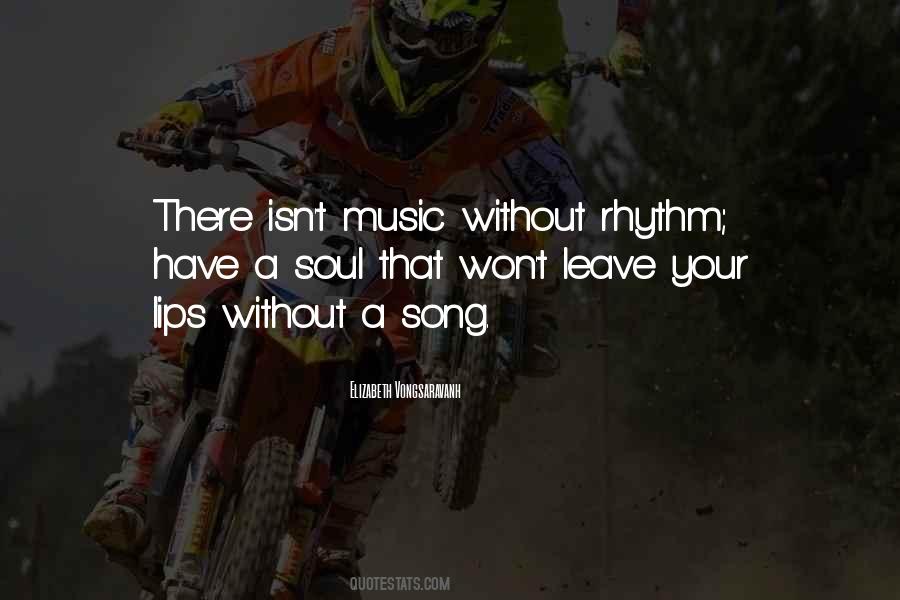 Rhythm Of Music Quotes #395468