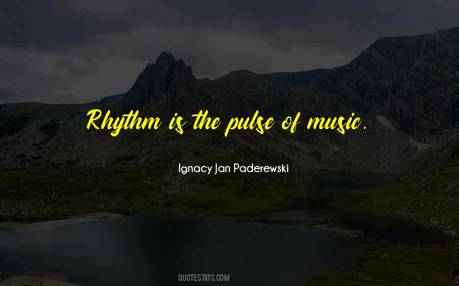 Rhythm Of Music Quotes #879241