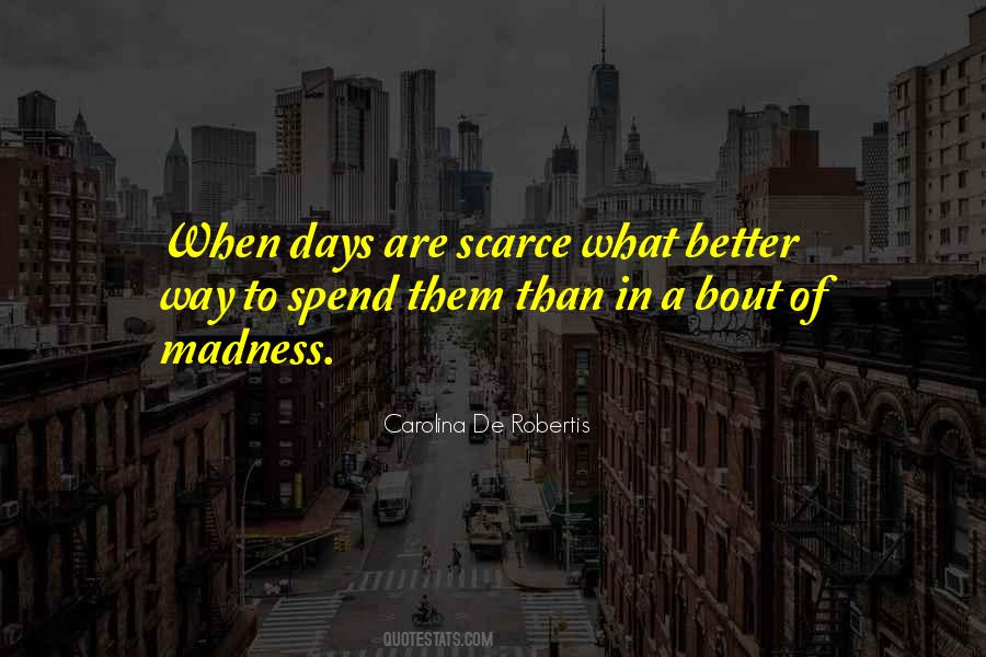 To Better Days Quotes #1099732