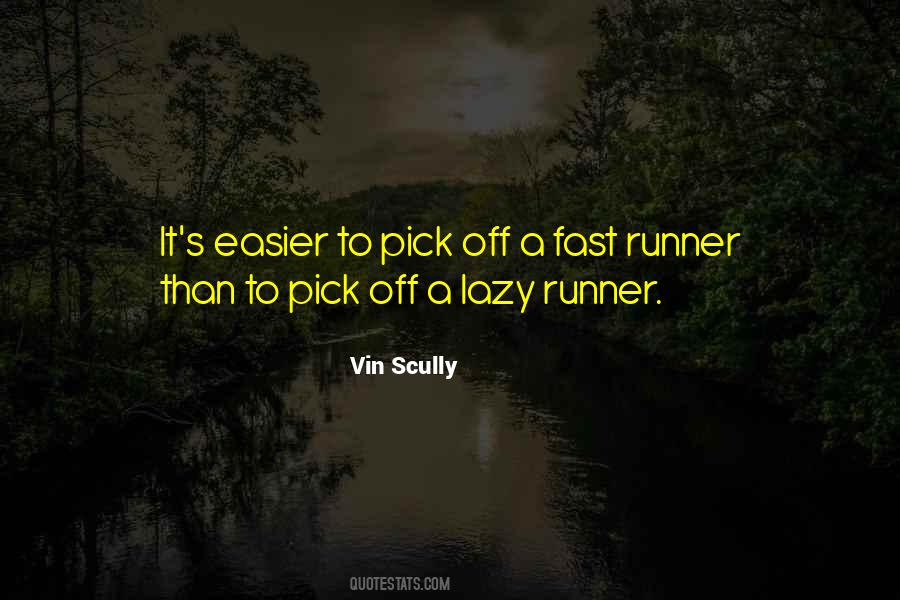 Fast Runner Quotes #1738901