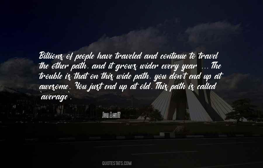 End Of The Path Quotes #106692