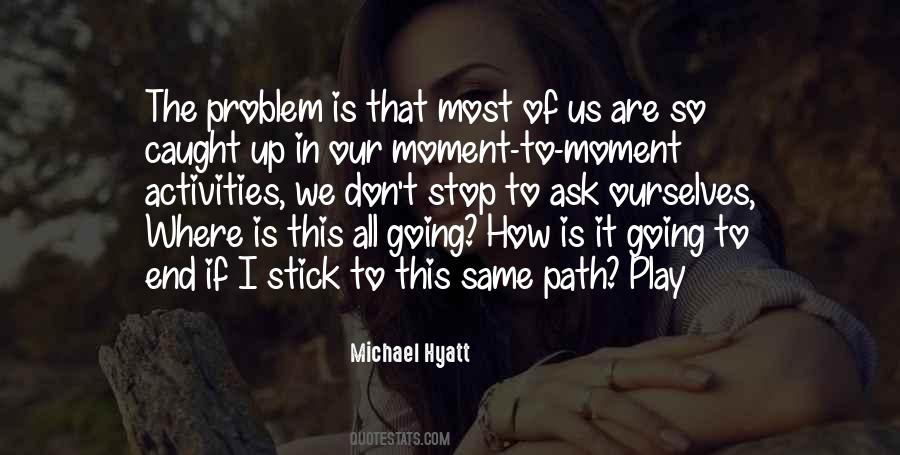 End Of The Path Quotes #155796