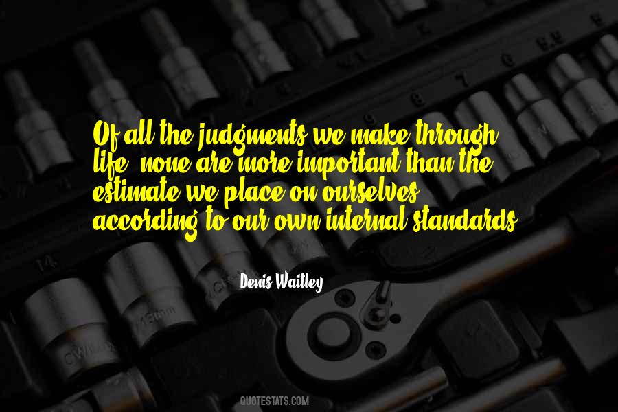 Make Your Own Standards Quotes #1795587