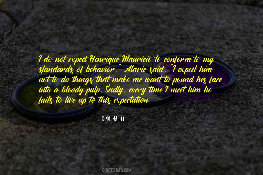 Make Your Own Standards Quotes #377011