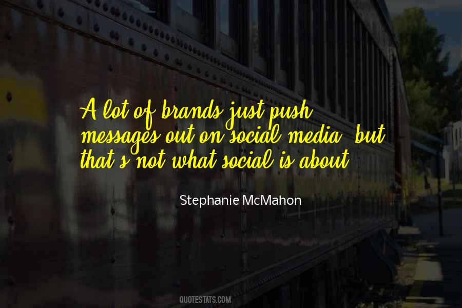 Quotes About Social Media Brands #193626