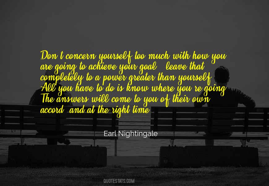 Right Time To Come Quotes #1400533