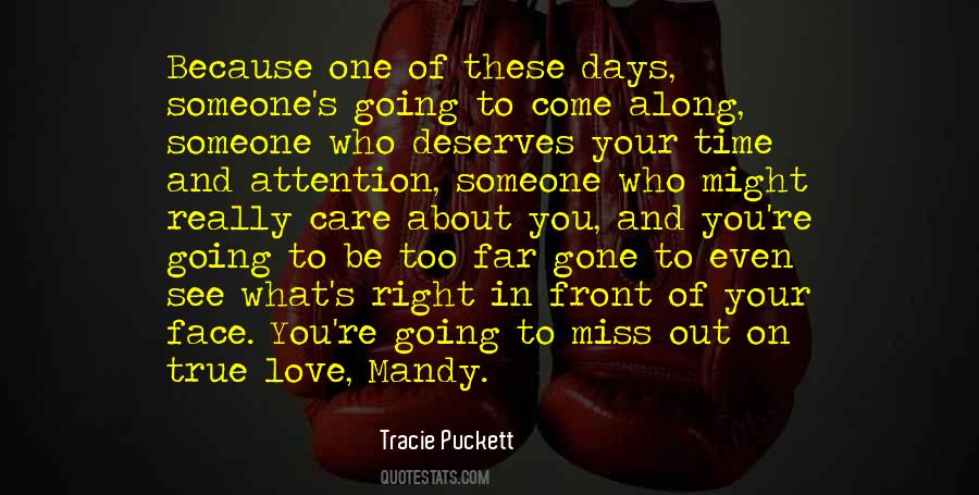 Right Time To Come Quotes #1466855