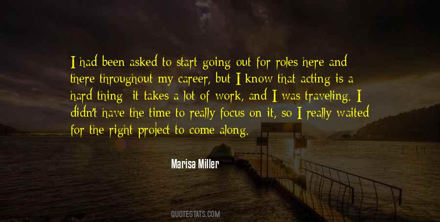 Right Time To Come Quotes #1553615