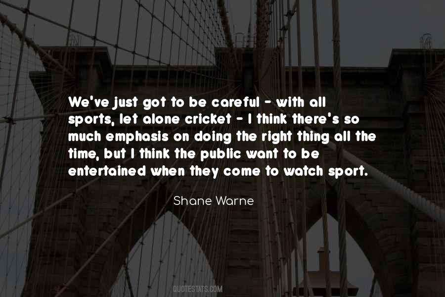Right Time To Come Quotes #1613450