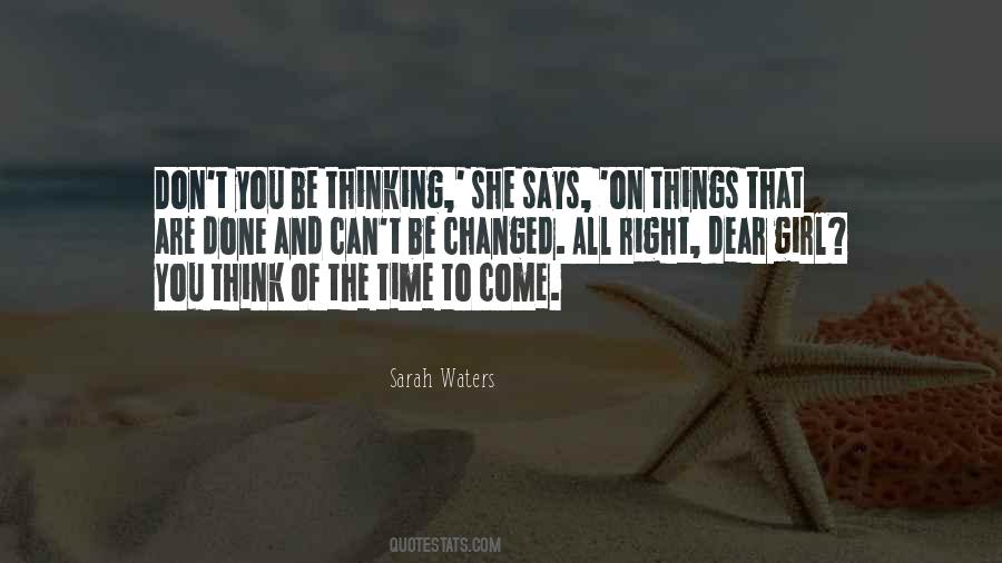 Right Time To Come Quotes #1745282