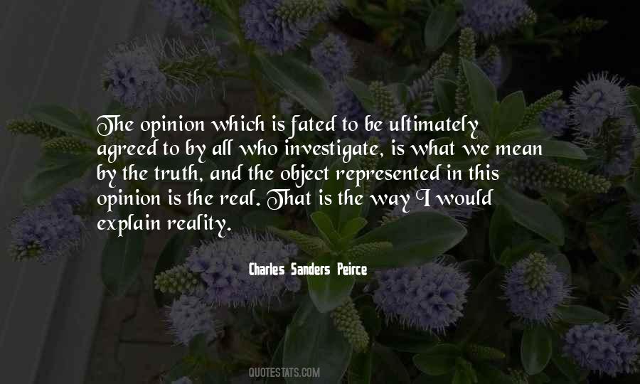Your Opinion Is Not My Reality Quotes #1737048