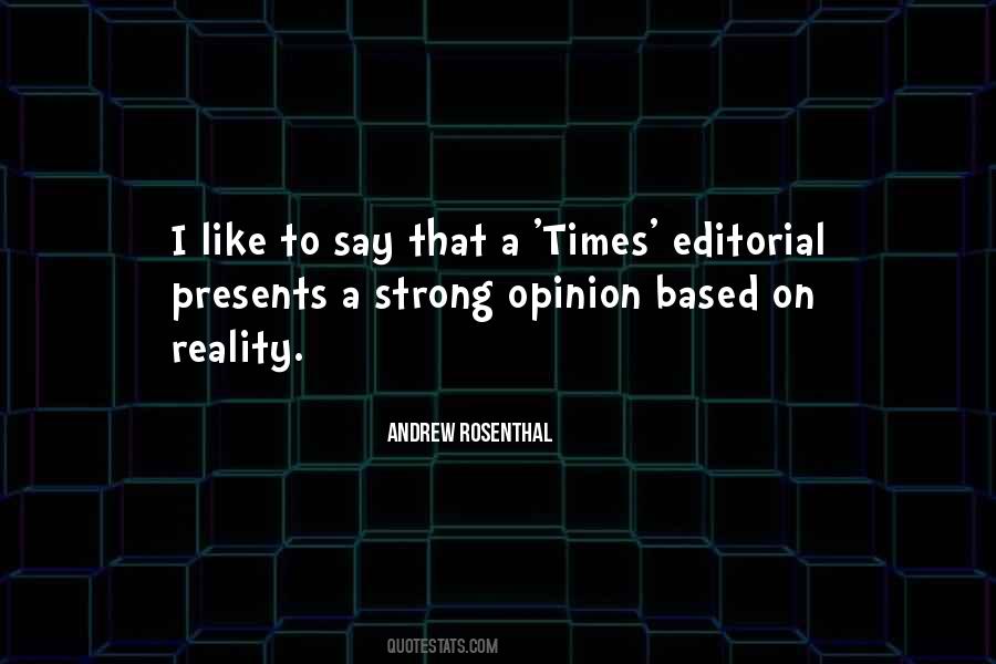 Your Opinion Is Not My Reality Quotes #74952