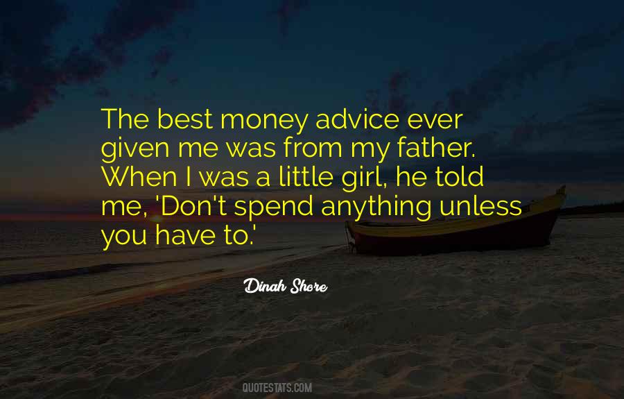 Best Advice Ever Given Quotes #1103850