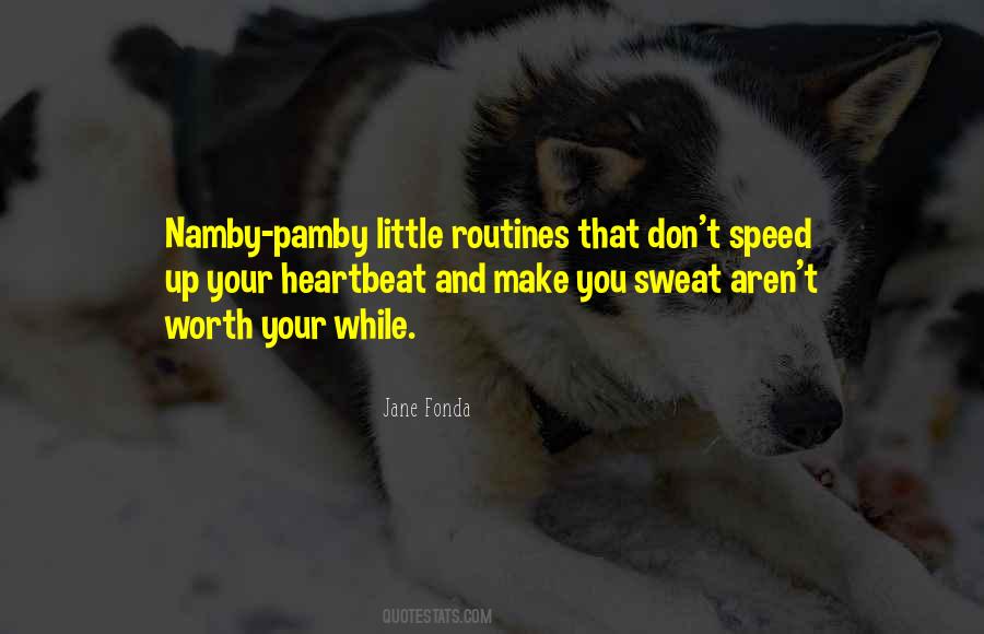 Sweat Out Quotes #1247315
