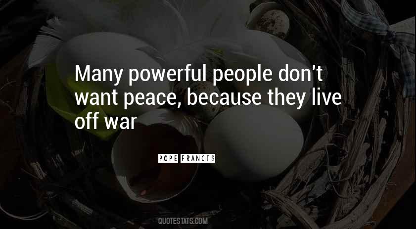 Quotes About Want Peace #1111710