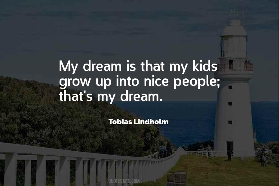 My Dream Is Quotes #1447489