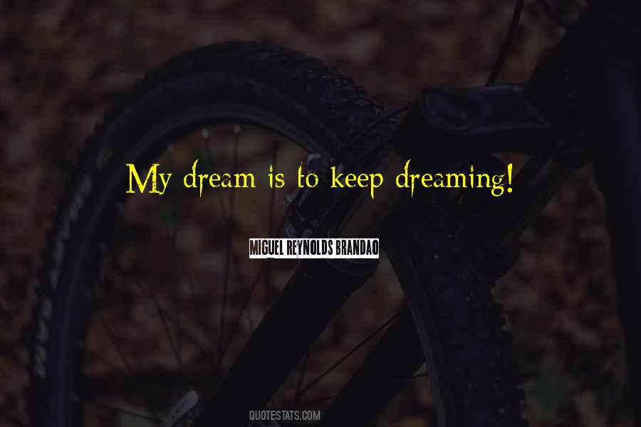 My Dream Is Quotes #1545472