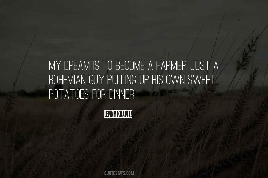 My Dream Is Quotes #1797723