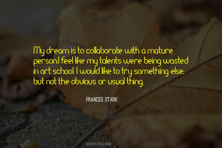 My Dream Is Quotes #89344