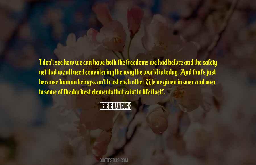 All We Have Is Each Other Quotes #1076022