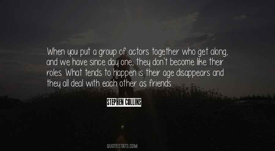 All We Have Is Each Other Quotes #1315613