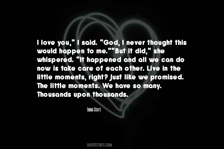 All We Have Is Each Other Quotes #1627053