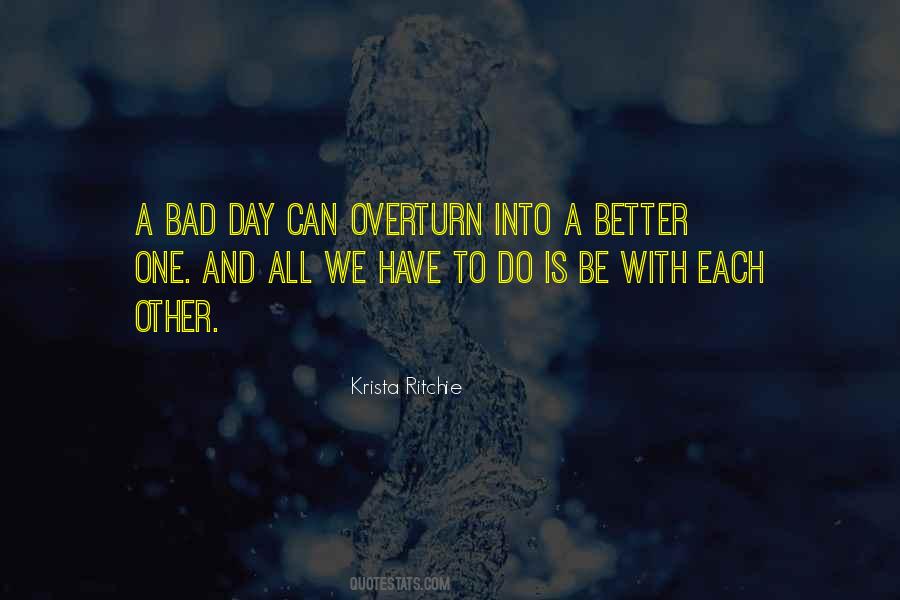 All We Have Is Each Other Quotes #172884