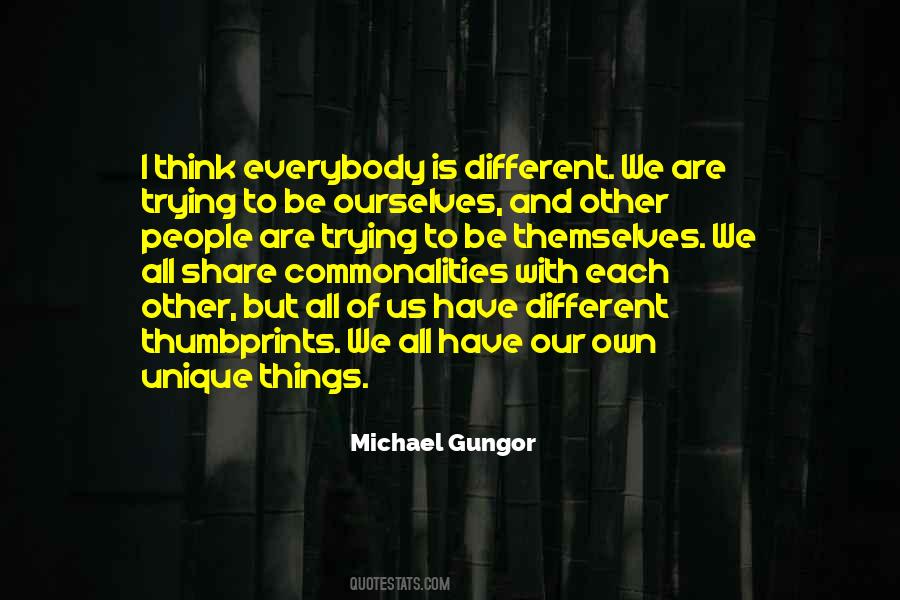 All We Have Is Each Other Quotes #1755338