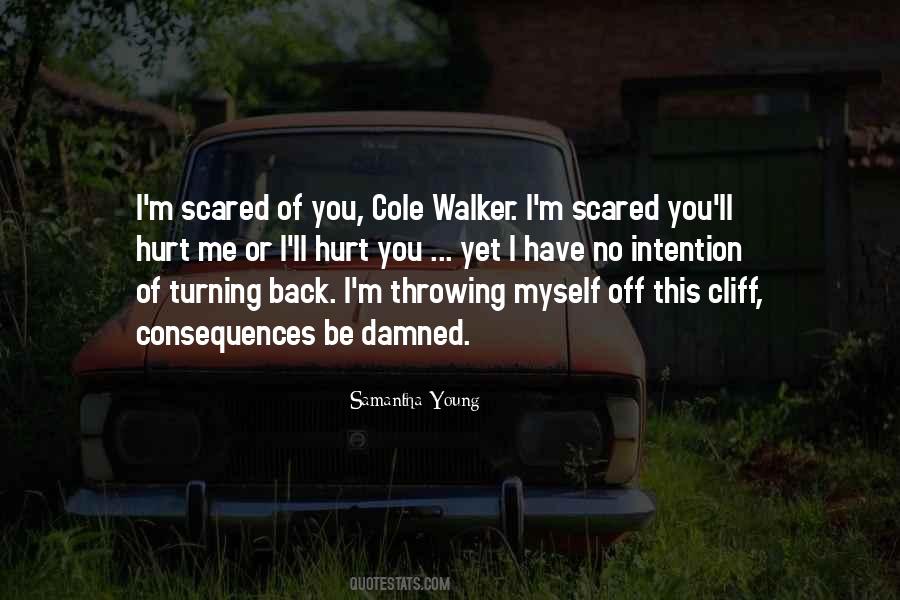 I M Scared Of Myself Quotes #1377093