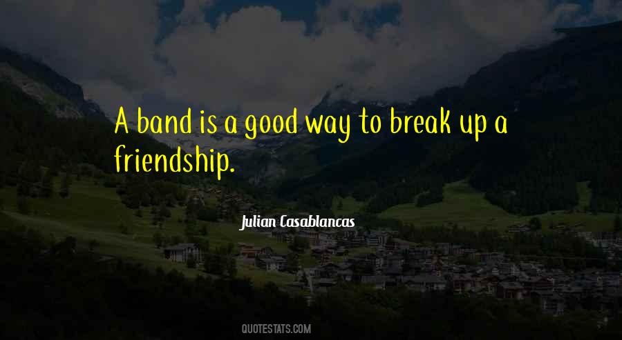Break Friendship Quotes #483972