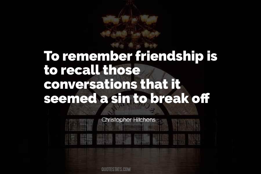 Break Friendship Quotes #866573